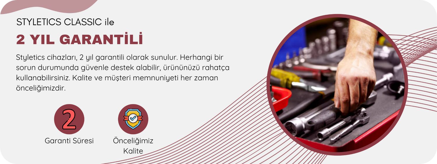 Styletics Classic 2 yıl garanti