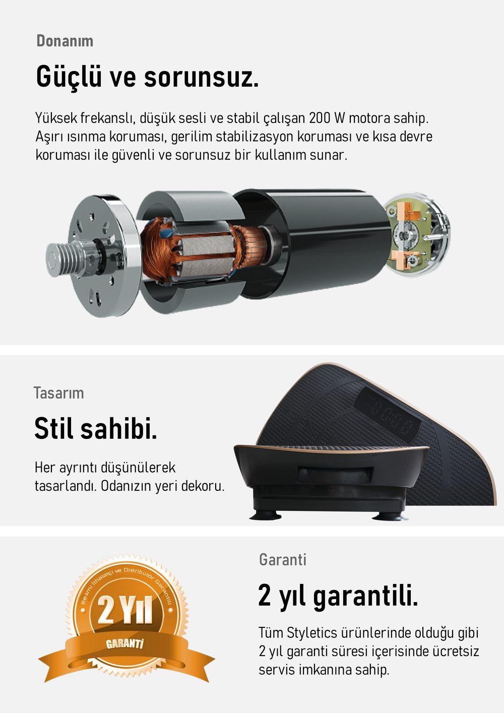 Styletics Smart 200 W motor, tasarım ve 2 yıl garanti